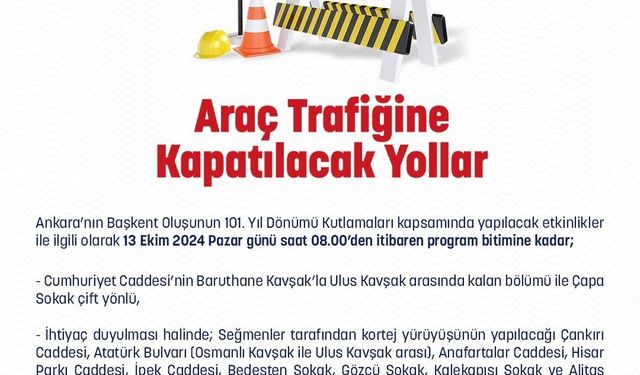 Ankara’da trafiğe kapatılacak yollar belli oldu