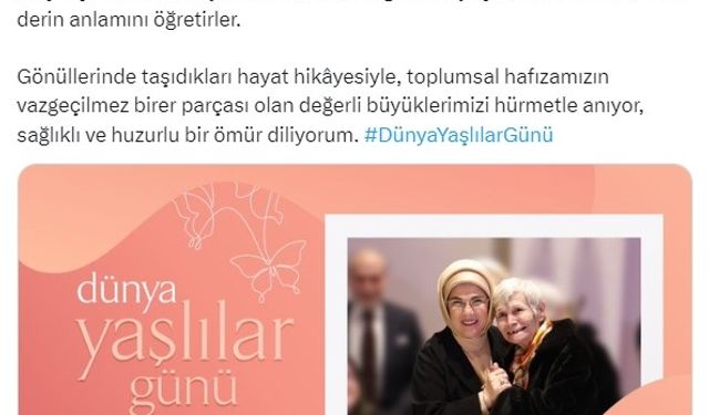 Emine Erdoğan’dan "Dünya Yaşlılar Günü" mesajı