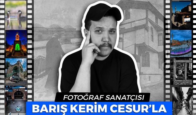 Fotoğraf sanatçısı Barış Kerim Cesur foto safari ve söyleşi yapacak