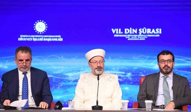 Diyanet İşleri Başkanı Erbaş, “7. Din Şurası” kararlarını açıkladı