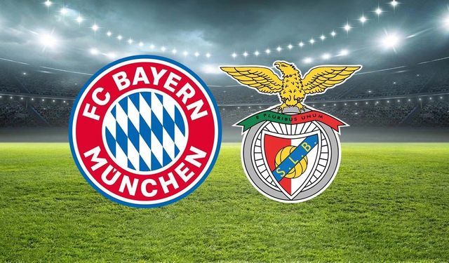 Bayern Münih - Benfica maçı canlı izle! Kerem Aktürkoğlu oynayacak mı?