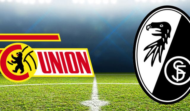 Canlı Union Berlin - Freiburg izle! Şifresiz Union Berlin Freiburg maç linki