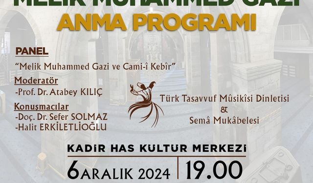 Büyükşehir, Melik Muhammed Gazi’yi anacak