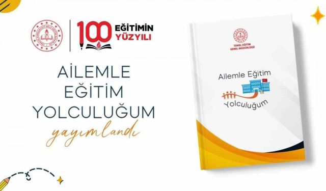 İlkokul ve ortaokullarda "Ailemle Eğitim Yolculuğum" projesi hayata geçiriliyor