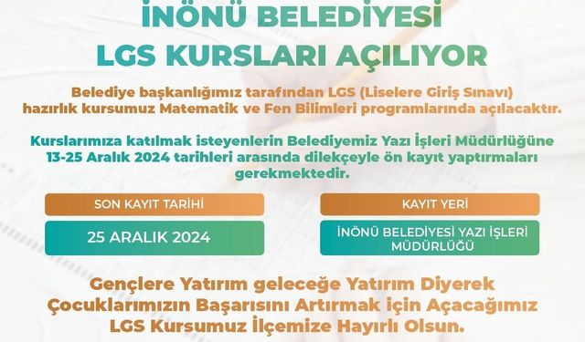 İnönü’de LGS’ye hazırlanan öğrencilere ücretsiz kurs açılıyor