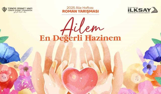 Türkiye Diyanet Vakfı’ndan “Ailem: En Değerli Hazinem” temalı roman yarışması