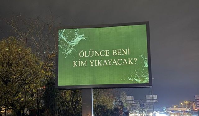 ‘Ölünce Beni Kim Yıkayacak?’ afişleri nedir, ne anlama geliyor? ‘Ölünce Beni Kim Yıkayacak?’ hangi dizinin tanıtımı?