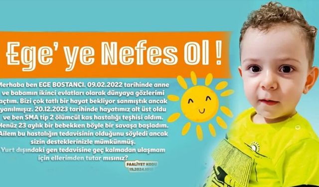 SMA Tip 2 hastası minik Ege için umut ol! Tedavi için destek çağrısı