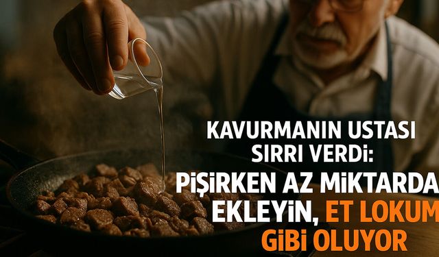 Kavurmanın ustaları o sırrı paylaştı! Pişerken içine az miktarda ekleyin, et lokum gibi oluyor!