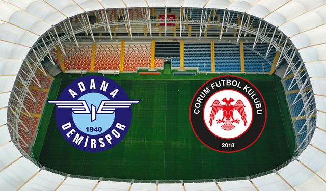 Kırmızı-siyahlılar ilk deplasmanında! Çorum FK, Adana'da galibiyet peşinde