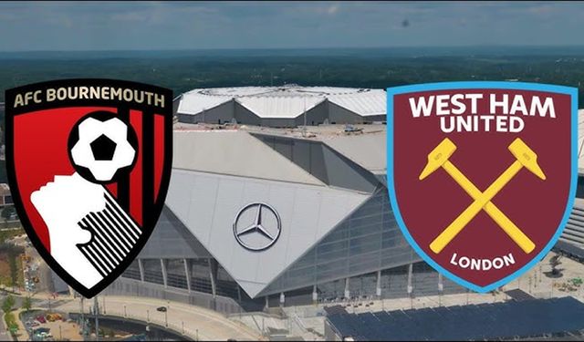 Bournemouth - West Ham maçı ne zaman, saat kaçta ve hangi kanalda? Bournemouth-West Ham maçı kim kazanır?