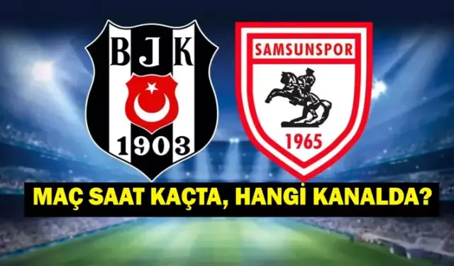 Beşiktaş - Samsunspor Maçı Canlı Yayını Taraftarium24, Justin TV, SelçukSports ŞİFRESİZ Nereden İzlenir?