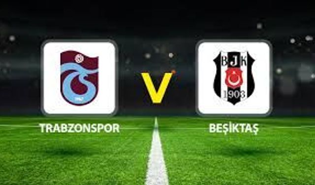 Trabzonspor–Beşiktaş maçı Canlı Yayını Taraftarium24, Justin TV, SelçukSports Üzerinden ŞİFRESİZ Nasıl İzlenir?