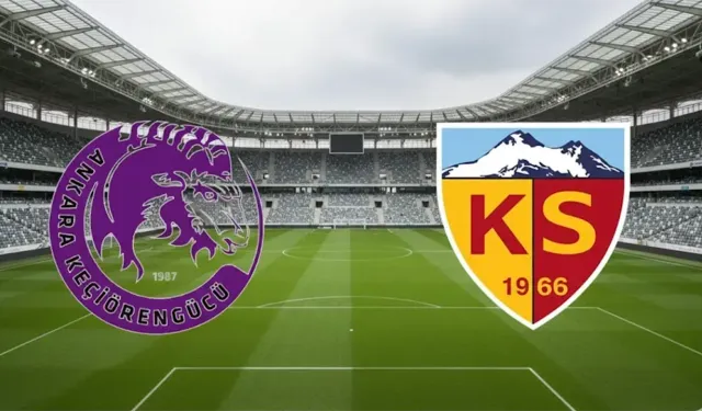 Keçiörengücü Kayserispor MAÇI CANLI İZLE | Ne zaman ve hangi kanalda?.