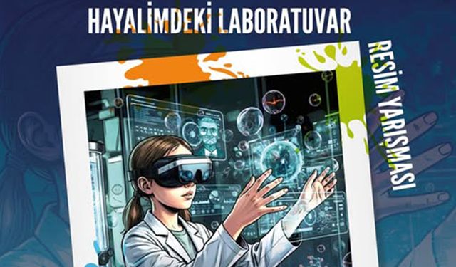 “Hayalimdeki Laboratuvar” yarışmasına başvurular sürüyor