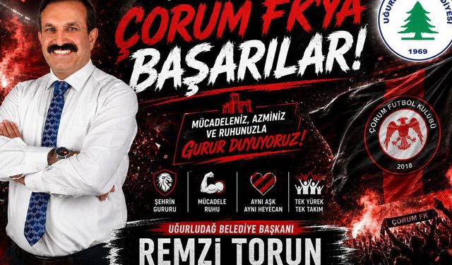 Remzi Torun’dan Çorum FK’ya destek mesajı