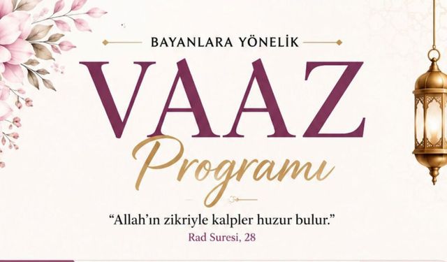 Alaca Müftülüğü’nden bayanlara yönelik vaaz programı daveti