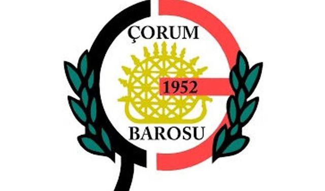 Çorum Barosu’ndan avukatlara süre uyarısı