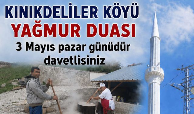 Eller semaya açılacak: Kınıkdeliler’de yağmur ve şükür duası