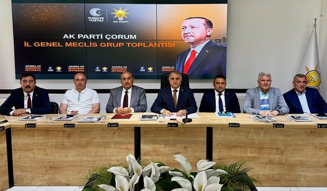 AK Parti İl Genel Meclisi Grubu Çorum gündemi için toplandı