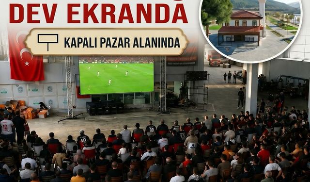 Osmancık'ta milli maç heyecanı dev ekranda yaşanacak