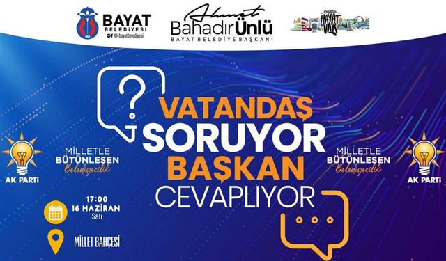 Bayat’ta vatandaş soruyor, başkan cevaplıyor buluşması