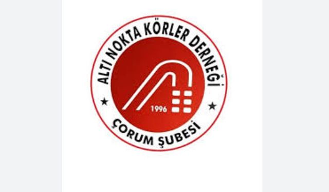 Altı Nokta Körler Derneği Çorum Şubesi 30 yaşında