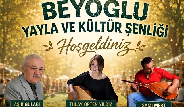 Beyoğlu Yayla ve Kültür Şenliği için geri sayım başladı