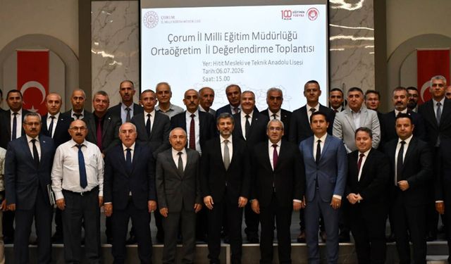 Çorum’da Ortaöğretim İl Değerlendirme Toplantısı yapıldı