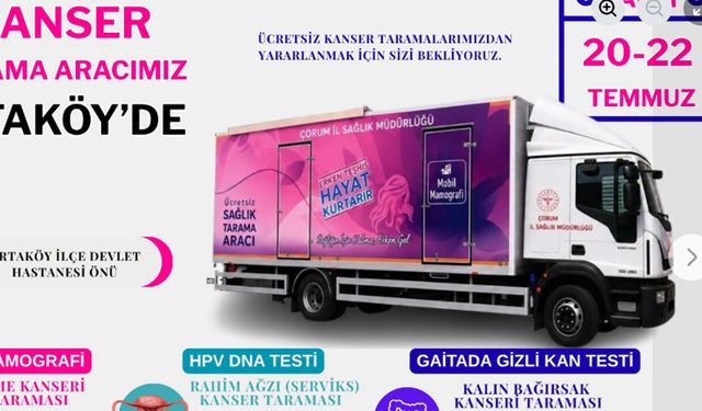 Kanser tarama aracı 20-22 Temmuz’da Ortaköy’de olacak