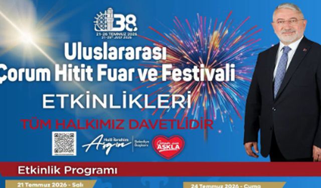 Çorum’da festival heyecanı başlıyor