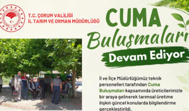 Üreticilere Cuma Buluşmaları’nda tarımsal bilgilendirme