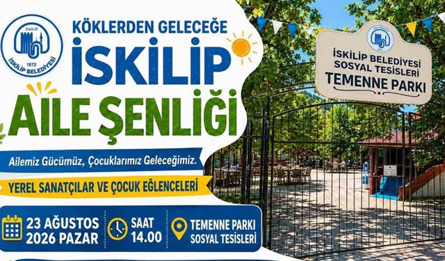 İskilip’te Aile Şenliği düzenlenecek
