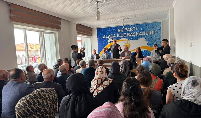 Ahlatcı Alaca’da teşkilat ve halk buluşmasına katıldı