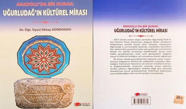 Doç. Dr. Oktay Gündoğdu’dan Uğurludağ’ın Tarihine Işık Tutan Eser