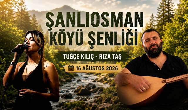 Şanlıosman Köyü türküler ve halaylarla şenlenecek