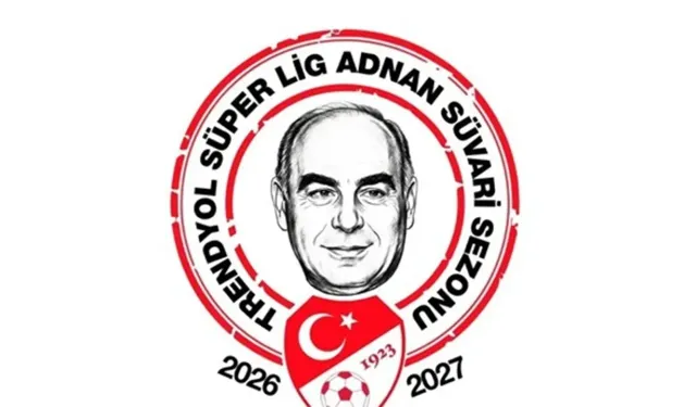 Süper Lig'de 2026-2027 Sezonunun Adı Belli Oldu: Adnan Süvari Sezonu