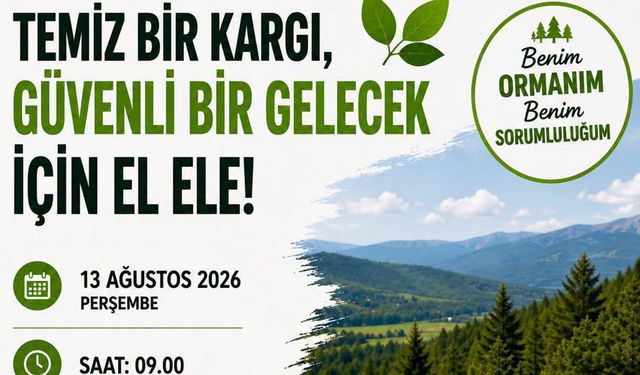 Kargı’da “Benim Ormanım, Benim Sorumluluğum” etkinliği düzenlenecek