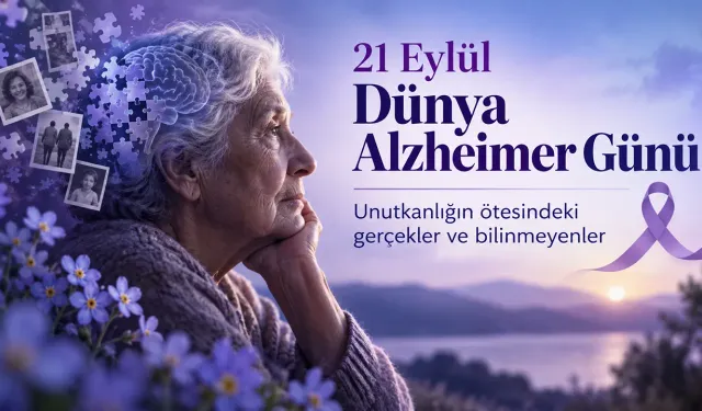 21 Eylül Dünya Alzheimer Günü: Unutkanlığın ötesindeki gerçekler ve bilinmeyenler