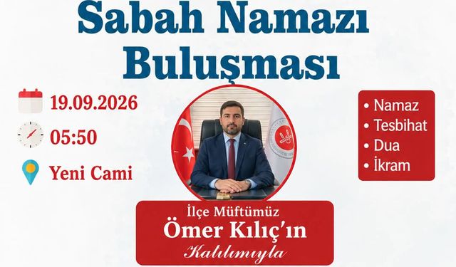 Mevlid-i Nebî kapsamında sabah namazı buluşması düzenlenecek