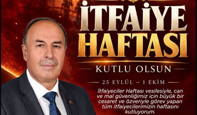 Şerif Arslan’dan İtfaiyeciler Haftası mesajı
