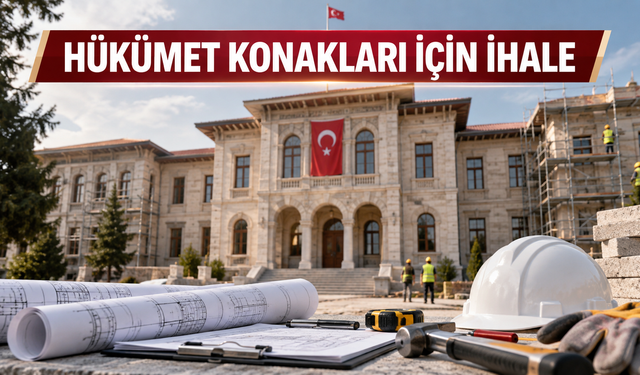 Çorum’da hükümet konakları için bakım ve onarım ihalesi