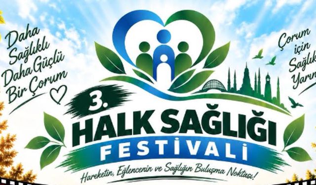 Çorum’da sağlık, spor ve eğlence aynı festivalde buluşacak