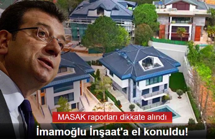 İstanbul Büyükşehir Belediye Başkanı Ekrem İmamoğlu'nun şirketine el konuldu!