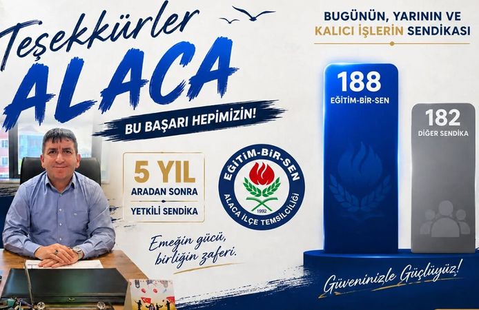 Eğitim-Bir-Sen Alaca’da yeniden yetkili sendika