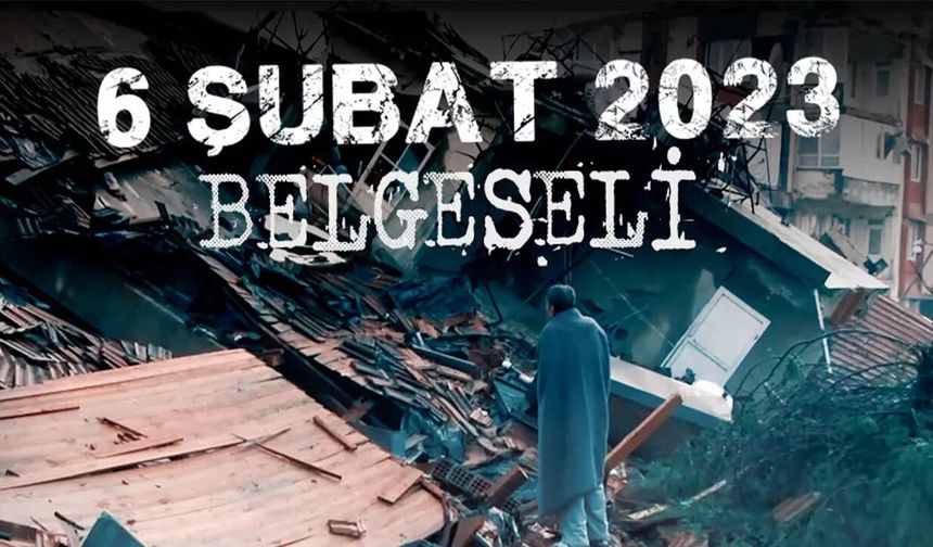 6 Şubat 2023 saat 04:17! Kahramanmaraş Depremi Belgeseli