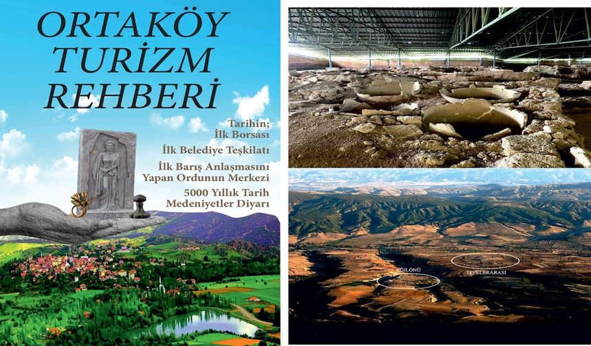 Ortaköy Turizm Rehberi Çıktı: Şapinuva ve Doğal Güzellikler Keşfedilmeyi Bekliyor