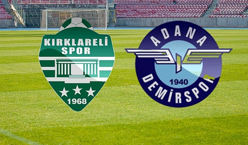 Kırklarelispor Adana Demirspor maçı canlı izle! Şiresiz maç linki