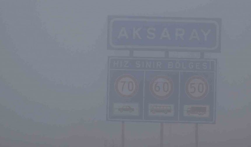 Aksaray’da yoğun sis, görüş mesafesini 10 metreye kadar düşürdü