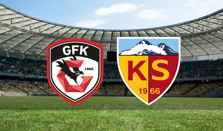 Gaziantep FK - Kayserispor maçı ne zaman ve hangi kanalda yayınlanacak?